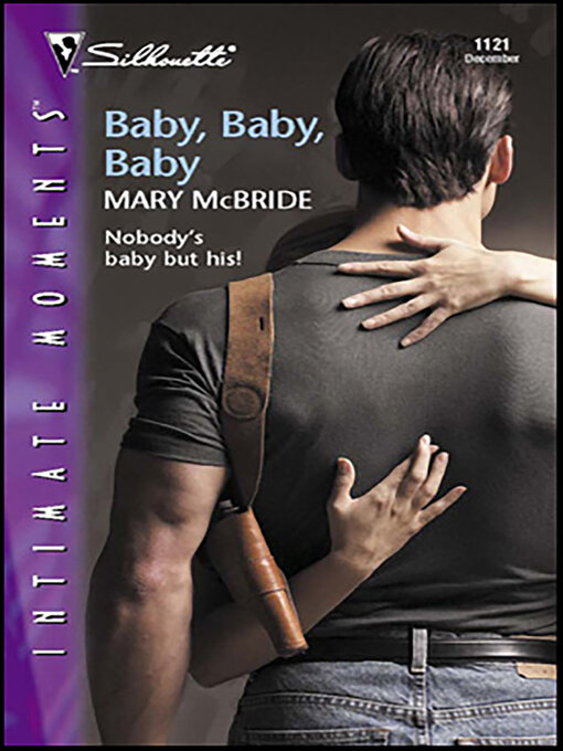 Title details for Baby, Baby, Baby by Mary McBride - Available